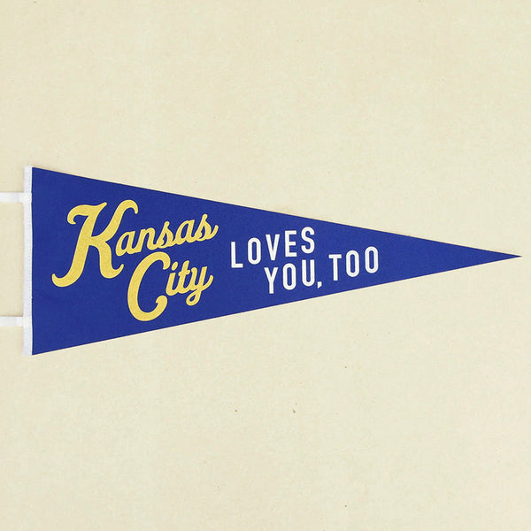 Kansas City Loves You Too Pennant